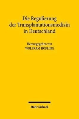 bokomslag Die Regulierung der Transplantationsmedizin in Deutschland