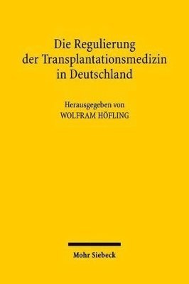 bokomslag Die Regulierung der Transplantationsmedizin in Deutschland