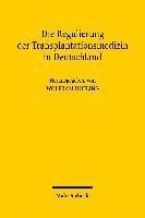Wolfram Höfling, Wolfram Hofling - Die Regulierung der Transplantationsmedizin in Deutschland, Häftad