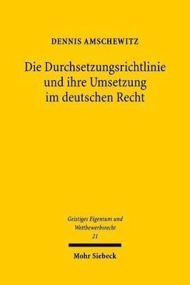 bokomslag Die Durchsetzungsrichtlinie und ihre Umsetzung im deutschen Recht