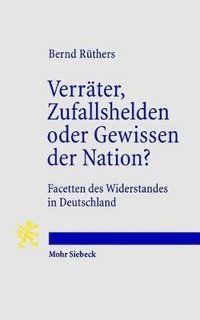 bokomslag Verrter, Zufallshelden oder Gewissen der Nation?