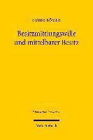 bokomslag Besitzmittlungswille und mittelbarer Besitz