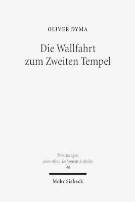 bokomslag Die Wallfahrt zum Zweiten Tempel