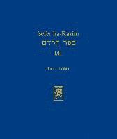 Sefer ha-Razim I und II - Das Buch der Geheimnisse I und II 1