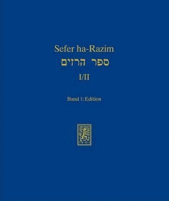 Sefer ha-Razim I und II - Das Buch der Geheimnisse I und II 1