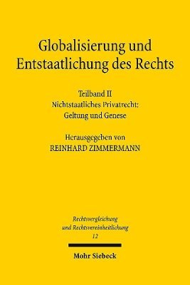 Uwe Blaurock, Christian Kirchner, Ulrich Spellenberg, Reinhard Zimmermann - Globalisierung und Entstaatlichung des Rechts, Häftad