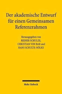 bokomslag Der akademische Entwurf fr einen Gemeinsamen Referenzrahmen