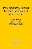 Christian von Bar, Hans Schulte-Nölke, Reiner Schulze, Hans Schulte-Nolke, Christian Von Bar - Der akademische Entwurf für einen Gemeinsamen Referenzrahmen, Häftad
