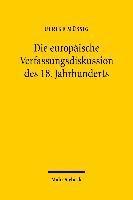 bokomslag Die europische Verfassungsdiskussion des 18. Jahrhunderts