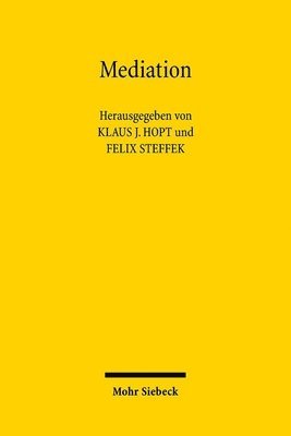 Klaus J. Hopt, Felix Steffek - Mediation, Inbunden