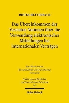 Das bereinkommen der Vereinten Nationen ber die Verwendung elektronischer Mitteilungen bei internationalen Vertrgen 1