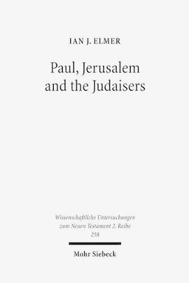 Paul, Jerusalem and the Judaisers