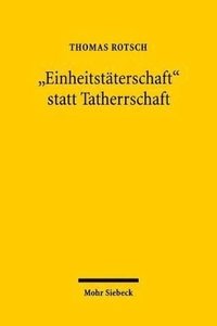 bokomslag &quot;Einheitstterschaft&quot; statt Tatherrschaft