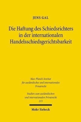 bokomslag Die Haftung des Schiedsrichters in der internationalen Handelsschiedsgerichtsbarkeit