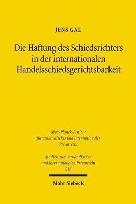 Jens Gal - Die Haftung des Schiedsrichters in der internationalen Handelsschiedsgerichtsbarkeit, Häftad