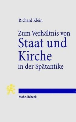 bokomslag Zum Verhltnis von Staat und Kirche in der Sptantike