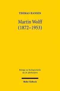bokomslag Martin Wolff (1872-1953)