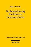 bokomslag Die Europisierung des deutschen Umweltstrafrechts