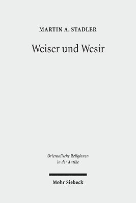 Martin A. Stadler - Weiser und Wesir, Inbunden