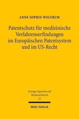 bokomslag Patentschutz fr medizinische Verfahrenserfindungen im Europischen Patentsystem und im US-Recht