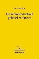 Die Verantwortlichkeit politischer Akteure