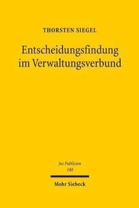 bokomslag Entscheidungsfindung im Verwaltungsverbund