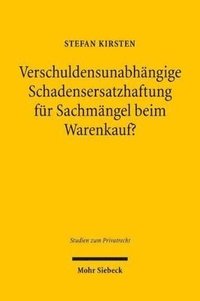 bokomslag Verschuldensunabhngige Schadensersatzhaftung fr Sachmngel beim Warenkauf?