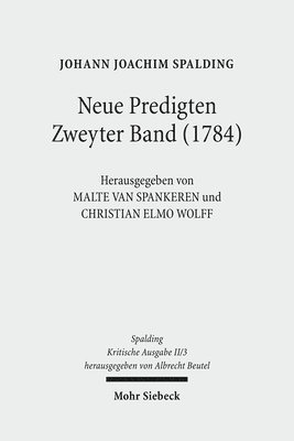 Johann J. Spalding, Malte van Spankeren, Christian Elmo Wolff - Kritische Ausgabe, Inbunden