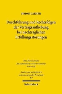 bokomslag Durchfhrung und Rechtsfolgen der Vertragsaufhebung bei nachtrglichen Erfllungsstrungen