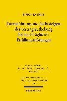 Durchfhrung und Rechtsfolgen der Vertragsaufhebung bei nachtrglichen Erfllungsstrungen 1