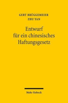 Gert Brüggemeier, Zhu Yan - Entwurf für ein chinesisches Haftungsgesetz, Häftad