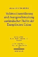 Vollstreckbarerklrung und Zwangsvollstreckung auslndischer Titel in der Europischen Union 1