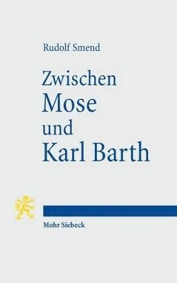 bokomslag Zwischen Mose und Karl Barth