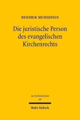 Hendrik Munsonius - Die juristische Person des evangelischen Kirchenrechts, Inbunden