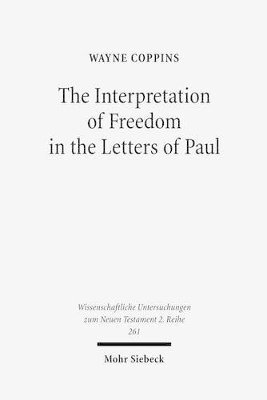 bokomslag The Interpretation of Freedom in the Letters of Paul: With Special Reference to the 'German' Tradition