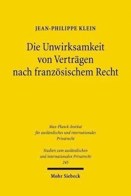 bokomslag Die Unwirksamkeit von Vertrgen nach franzsischem Recht