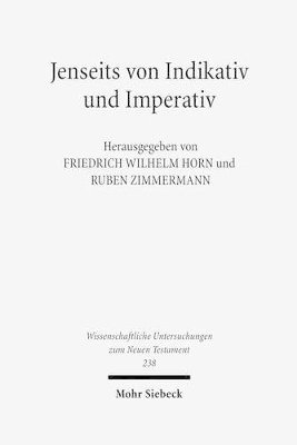 Ruben Zimmermann, Friedrich Wilhelm Horn - Jenseits von Indikativ und Imperativ, Inbunden