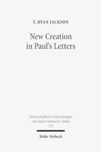 bokomslag New Creation in Paul's Letters