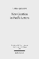 New Creation in Paul's Letters 1