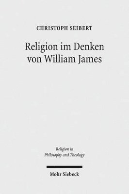 Christoph Seibert, Horst Dreier - Religion im Denken von William James, Häftad