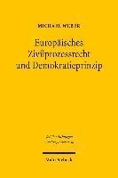 Europisches Zivilprozessrecht und Demokratieprinzip 1