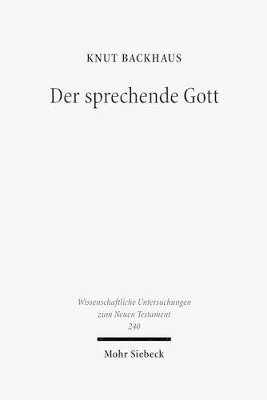 bokomslag Der Sprechende Gott: Gesammelte Studien Zum Hebraerbrief