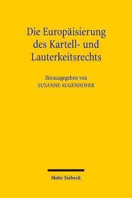 Die Europisierung des Kartell- und Lauterkeitsrechts 1