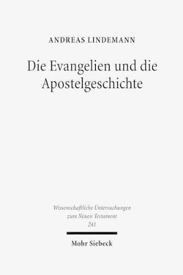 Andreas Lindemann - Die Evangelien und die Apostelgeschichte, Inbunden