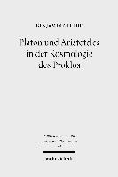 bokomslag Platon und Aristoteles in der Kosmologie des Proklos
