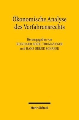 Reinhard Bork, Thomas Eger, Hans-Bernd Schäfer - Ökonomische Analyse des Verfahrensrechts, Häftad