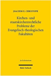 bokomslag Kirchen- und staatskirchenrechtliche Probleme der Evangelisch-theologischen Fakultten
