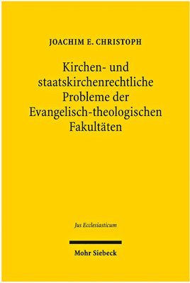 bokomslag Kirchen- und staatskirchenrechtliche Probleme der Evangelisch-theologischen Fakultten