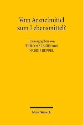 Thilo Marauhn, Nadine Ruppel - Vom Arzneimittel zum Lebensmittel?, Häftad