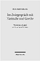 bokomslag Im Zwiegesprch mit Nietzsche und Goethe